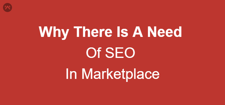 Need Of SEO