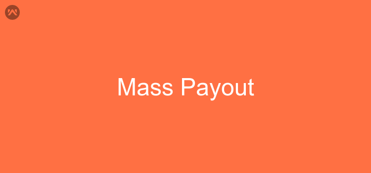 What is Mass Payout